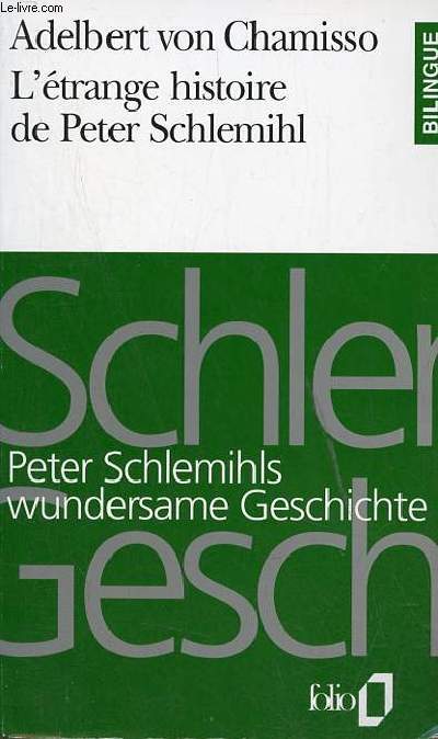 L'trange histoire de Peter Schlemihl / Peter Schlemihls wundersame geschichte - Collection folio bilingue n26.