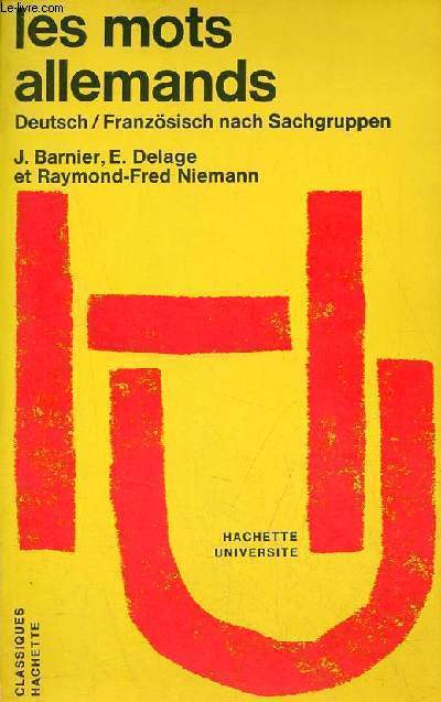 Les mots allemands - Collection Hachette Universit - envoi de l'auteur R.-F.Niemann.