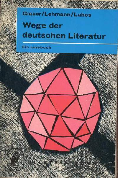 Wege der deutschen literatur ein lesebuch - Ullstein buch nr.372/373.