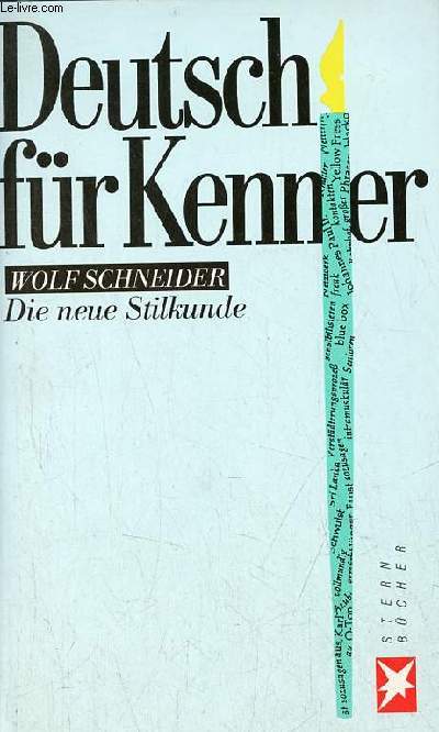 Deutsch fr Kenner - die neue Stilkunde.