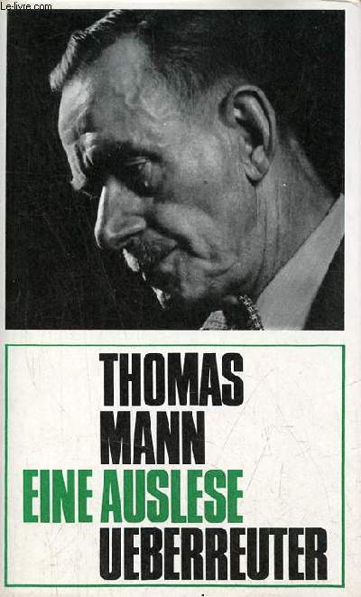 Thomas Mann - Eine Auslese.