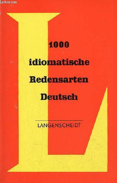 1000 idiomatische Redensarten Deutsch mit erklrungen und Beispielen.