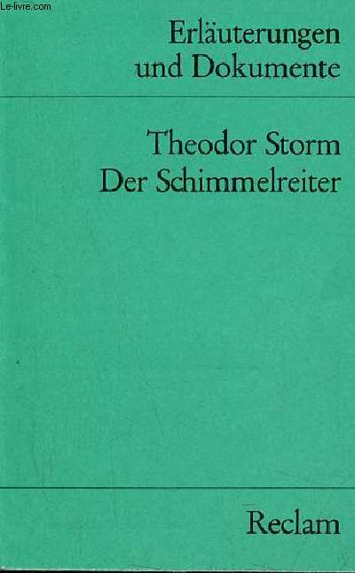 Erluterungen und Dokumente - Theodor Storm der schimmelreiter - Universal-Bibliothek nr.8133 [2].