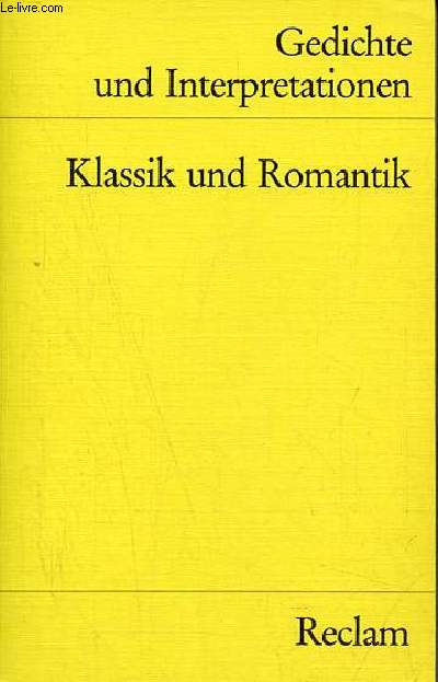 Gedichte und Interpretationen - Band 3 : Klassik und Romantik - Universal-Bibliothek Nr.7892 [5].