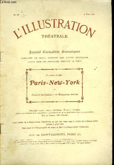 L'illustration thatrale n 58 - Paris-New-York, pice en trois actes de MM. Francis de Croisset et Emmanuel Arne, reprsente pour la premire fois le 16 mars 1907 au thatre Rjane