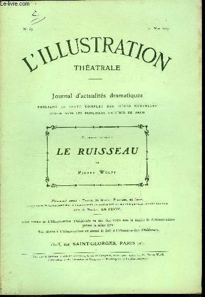 L'illustration thatrale n 59 - Le ruisseau, comdie en trois actes par Pierre Wolff, reprsente pour la premire fois, le 21 mars 1907, au thatre de Vaudeville