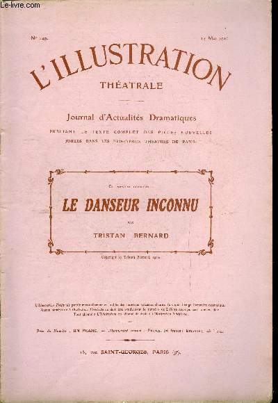 L'illustration thatrale n 149 - Le danseur inconnu, comdie en trois actes par Tristan Bernard, reprsente pour la premire fois, le 29 dcembre 1929, au thatre de l'Athne