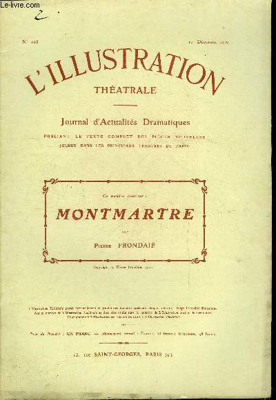 L'illustration thatrale n 165 - Montmartre, comdie en quatre actes par Pierre Frondaie, reprsente pour la premire fois le 24 novembre au thatre du Vaudeville