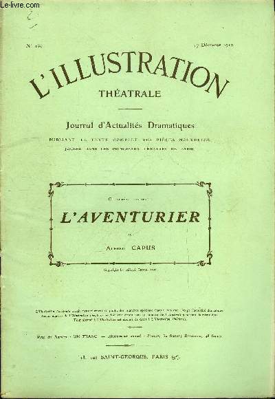 L'illustration thatrale n 166 - L'aventurier, comdie en quatre actes par Alfred Capus, reprsente pour la premire fois le 4 novembre 1910 au thatre de la porte Saint Martin