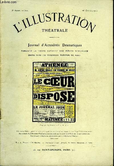 L'illustration thatrale n 222 - Le coeur dispose, comdie en trois actes par Francis de Croisset, reprsente pour la premire fois au thatre de l'Athne, le 22 fvrier 1912