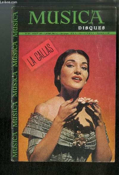 Musica n 89 - Le vrai visage de La Callas par Hirsch, 14 rue de Madrid  Paris: le conservatoire national suprieur de musique par Pinchard, Une discutable 