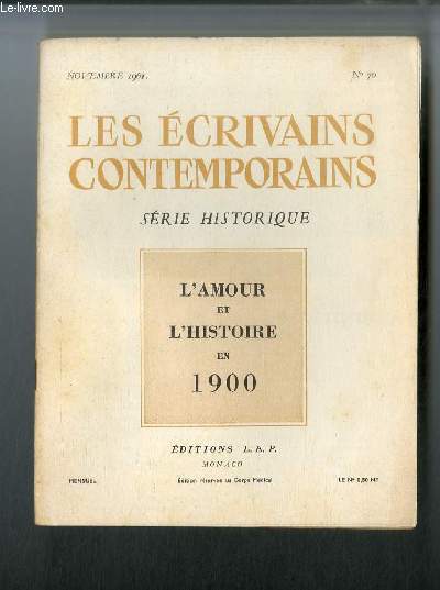 Les crivains contemporains Srie historique n 70 - L'amour et l'histoire en 1900 par Armand Lanoux