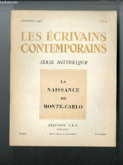 Les crivains contemporains Srie historique n  71 - La naissance de Monte Carlo par Jules Bertaut