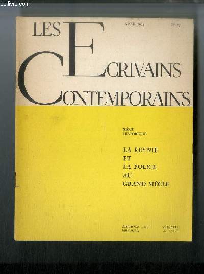 Les crivains contemporains Srie historique n 87 - La Reynie et la police au grand sicle par Jacques Saint Germain