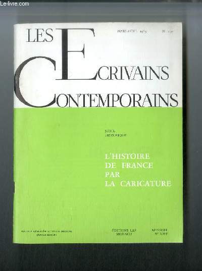 Les crivains contemporains Srie historique n 150 - L'histoire de France par la caricature par Louis Gabriel-Robinet
