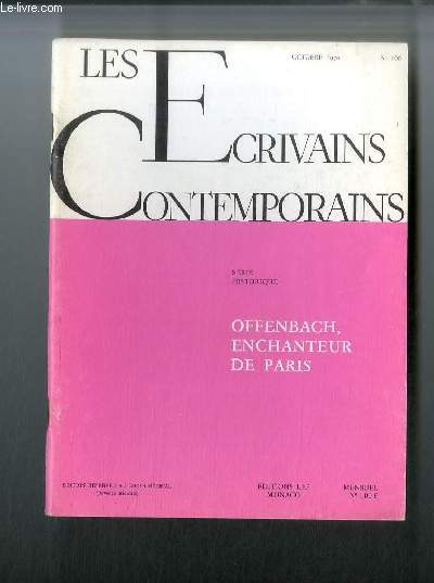 Les crivains contemporains Srie historique n 166 - Offenbach, enchanteur de Paris par Louis Schneider