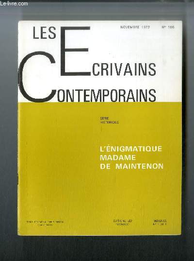 Les crivains contemporains Srie historique n 186 - L'nigmatique madame de Maintenon par Georges Mongredien