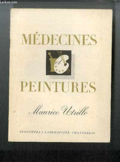 Mdecines et peintures n 73 - Maurice Utrillo, par Edmond Heuz