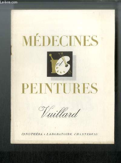 Mdecines et peintures n 76 - Vuillard, par Georges Charensol