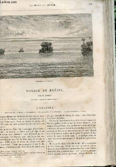 Le tour du monde - nouveau journal des voyages - livraison n101, 102 et 103 - Voyage au Brsil par Biard (1858-1859).