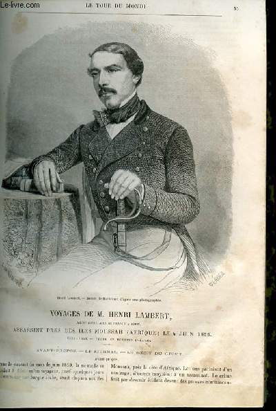 Le tour du monde - nouveau journal des voyages - livraison n135 - Voyages de Henri Lambert (agent consulaire de France  Aden), asassin prs des les Moussah (Afrique) le 4 juin 1859 (1855-1859).