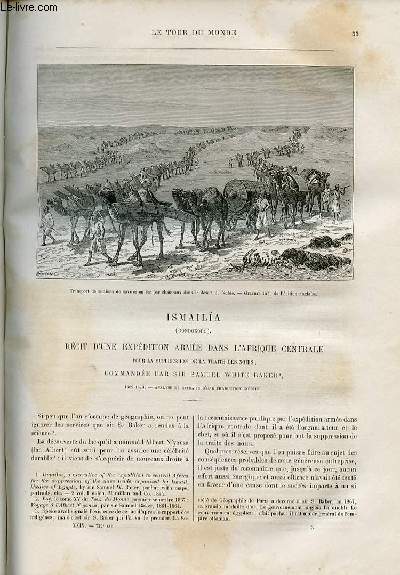 Le tour du monde - nouveau journal des voyages - livraison n732,733,734 et 735 - Ismaila (Gondokoro)-rcit d'une expdition arme dans l'Afrique Centrale pour la suppression de la traite des Noirs,commande par Sir Samuel White Baker (1869-1873).
