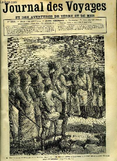 Journal des voyages et des aventures de terre et de mer n 352 - M. Thouar a la recherche de la mission Crevaux - M. Thouar arriva le lendemain a l'endroit ou le docteur Crevaux avait t assassin, De Paris au Brsil par terre, chapitre VI, Le coq rouge