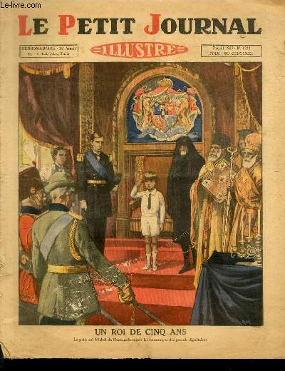 LE PETIT JOURNAL - supplment illustr numro 1911 - UN ROI DE CINQ ANS.