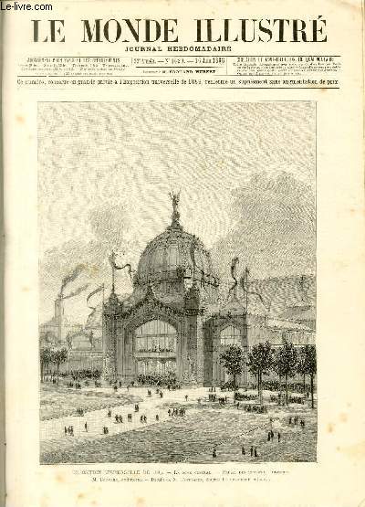 LE MONDE ILLUSTRE N1629 - Exposition Universelle de 1889 - Le dme central - Palais des industries diverses.