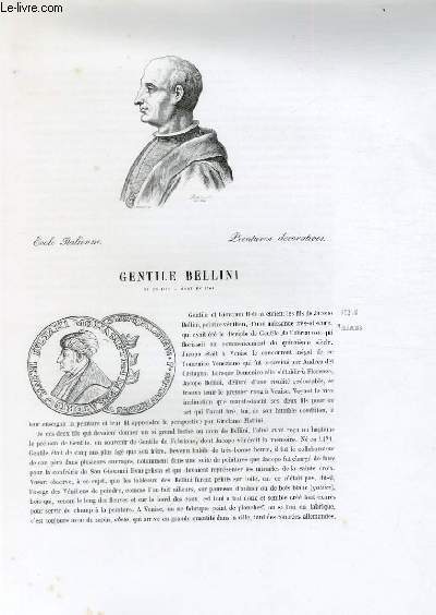 Biographie de Gentile Belini (n en 1421, mort en 1501) ; Ecole Italienne ; Peintures dcoratives ; Extrait du Tome 3 de l'Histoire des peintres de toutes les coles.