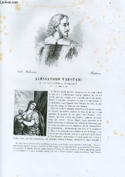 Biographie d'Alessandro Varotari di Il Padovanino ou le Padouan (n en 1590, mort en 1650) ; Ecole Italienne ; Histoire ; Extrait du Tome 3 de l'Histoire des peintres de toutes les coles.
