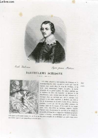Biographie de Barthlemy Schidone (n vers 1570, mort en 1615) ; Ecole Italienne ; Sujets pieux, Histoire ; Extrait du Tome 5 de l'Histoire des peintres de toutes les coles.