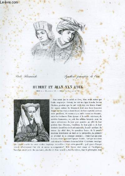 Biographie de Hubert (1366-1426) et Jean (n vers 1386, mort en 1440) Van Eyck ; Ecole Flamande ; Synthse primitive de l'art ; Extrait du Tome 7 de l'Histoire des peintres de toutes les coles.