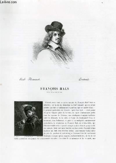 Biographie de Franois Hals (1584-1666) ; Ecole Flamande ; Portraits ; Extrait du Tome 7 de l'Histoire des peintres de toutes les coles.