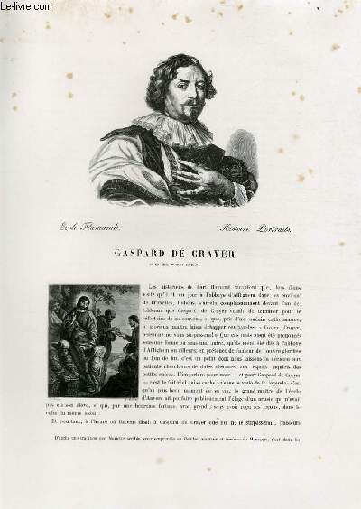 Biographie de Gaspard de Crayer ; Ecole Flamande ; Histoire, Portraits ; Extrait du Tome 7 de l'Histoire des peintres de toutes les coles.