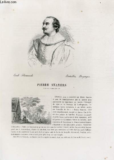 Biographie de Pierre Snayers (1593-1662) ; Ecole Flamande ; Batailes, Paysages ; Extrait du Tome 7 de l'Histoire des peintres de toutes les coles.