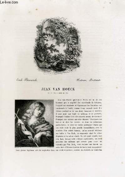 Biographie de Jean Van Hoek (1598-1650) ; Ecole Flamande ; Histoire, Portraits ; Extrait du Tome 7 de l'Histoire des peintres de toutes les coles.