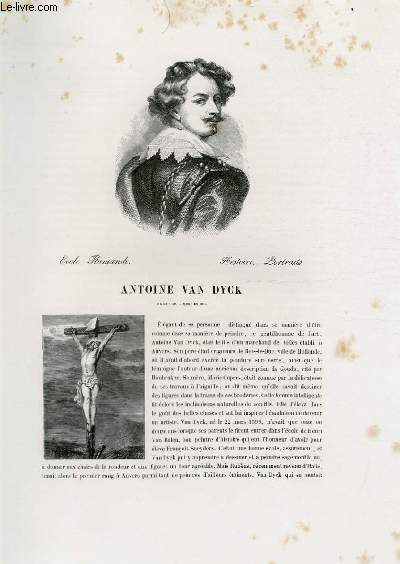 Biographie d'Antoine Van Dyck (1599-1641) ; Ecole Flamande ; Histoire, Portraits ; Extrait du Tome 7 de l'Histoire des peintres de toutes les coles.