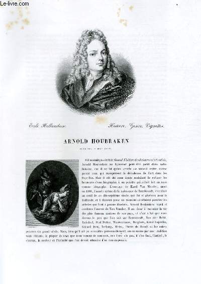 Biographie d'Arnold Houbraken (1660-1719) ; Ecole Hollandaise ; Histoire, Genre, Vignettes ; Extrait du Tome 10 de l'Histoire des peintres de toutes les coles.