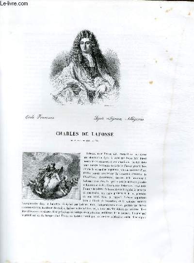 Biographie de Charles de Lafosse (1636-1716) ; Ecole Franaise ; Sujets religieux, Allgories ; Extrait du Tome 11 de l'Histoire des peintres de toutes les coles.