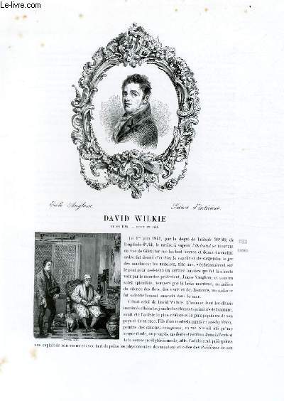 Biographie de David Wilkie (1785-1841) ; Ecole Anglaise ; Scnes d'intrieur ; Extrait du Tome 14 de l'Histoire des peintres de toutes les coles.