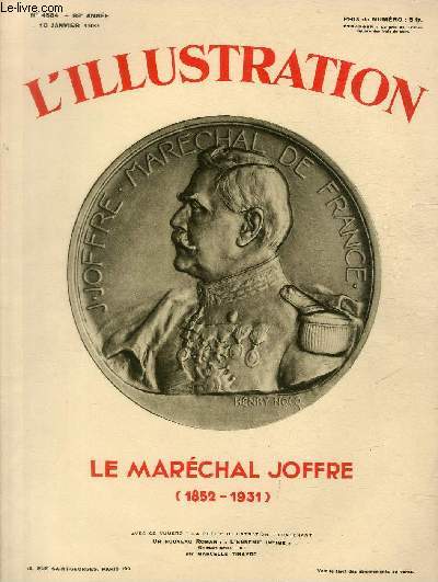 L'ILLUSTRATION JOURNAL UNIVERSEL N 4584 + 1 hors-srie - Le Marchal joffre (1852-1931)
