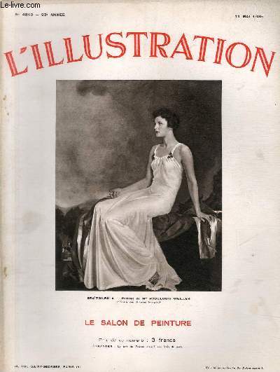 L'ILLUSTRATION JOURNAL UNIVERSEL N 4810 - le Salon de la Peinture 1935 - Portrait de Mme Paul-Louis Weiller, Bratou-Sala.