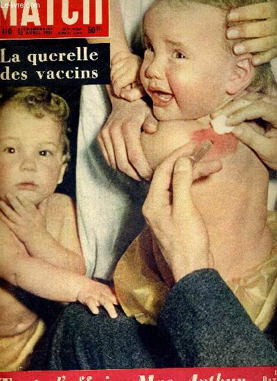 PARIS MATCH N 110 - la querelle des vaccins - toute l'affaire Mac Arthur par R. Cartier - 106 millions de bouteilles pour votre sant - Elizabeth plus pouse que reine - le chancelier d'Allemagne au rendez-vous de Paris ...