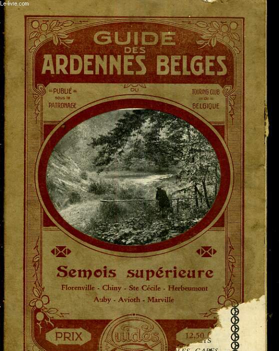 Guide des Ardennes Belges. Semois suprieure