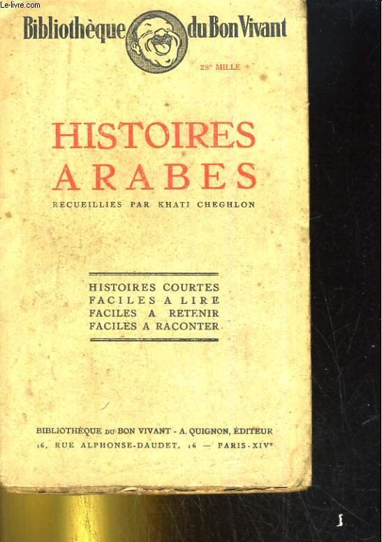 Histoires arabes, recueillies par Khati Cheghlou