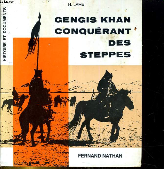 Gengis Khan conqurant des steppes