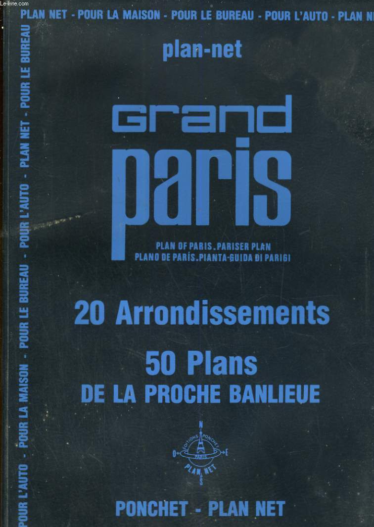 Grand plan de Paris. 20 arrondissements. 50 plans de la proche banlieue