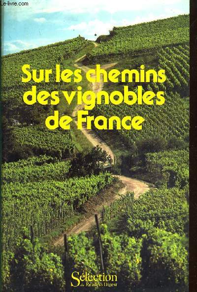 Sur les chemins des vignobles de France
