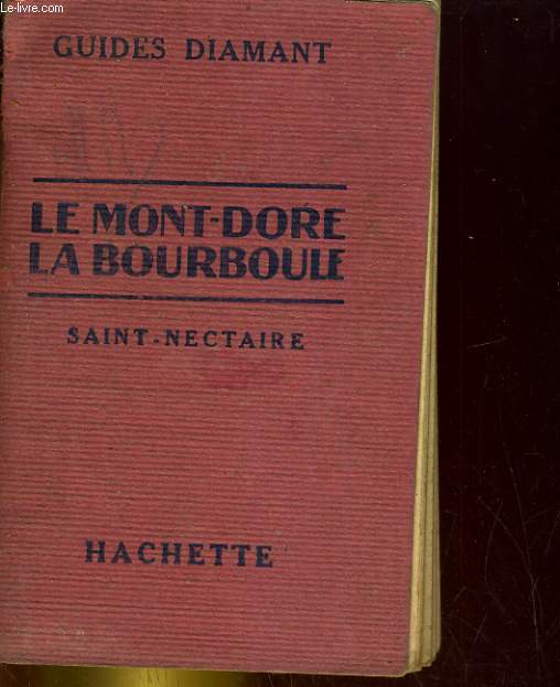 Le Mont-Dore, la Bourboule - Saint-Nectaire